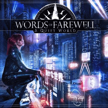 Words Of Farewell : A Quiet World